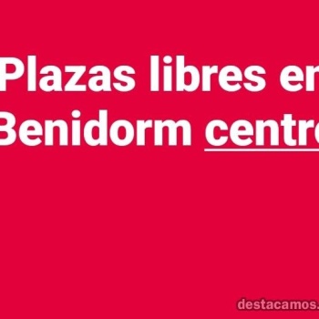 Plazas libreess en benidorm, Benidorm